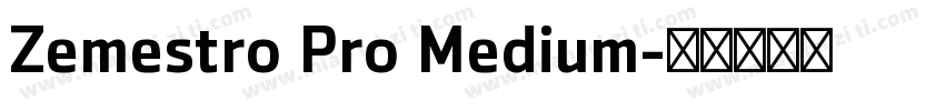 Zemestro Pro Medium字体转换
